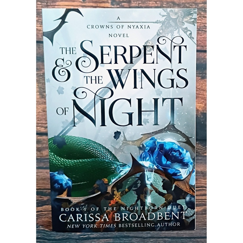 The Serpent and the Wings of Night Carissa Broadbent Crowns of Nyaxia Book 1 PB